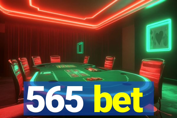565 bet